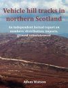 Vehicle Hill Tracks in Northern Scotland