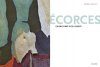 Écorces: Galerie d'Art à Ciel Ouvert