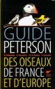 Guide Peterson des Oiseaux de France et d'Europe [Peterson Field Guide to the Birds of Britain and Europe]