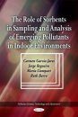 The Role of Sorbents in Sampling and Analysis of Emerging Pollutants in Indoor Environments