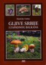 Gljive Srbije i Zapadnog Balkana [Fungi of Serbia and the Western Balkans]