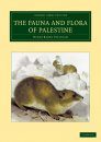 The Fauna and Flora of Palestine