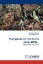 Mangroves of The Active Indus Delta