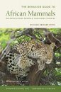 The Behavior Guide to African Mammals (20th Anniversary Edition)