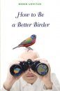 How to Be a Better Birder