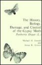 The History, Biology, Damage, and Control of the Gypsy Moth