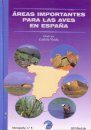 Areas Importantes para las Aves en España: Monografias 5 [Important Bird Areas in Spain]