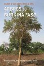 Guide d'Identification des Arbres du Burkina Faso [Identification Guide to the Trees of Burkino Faso]