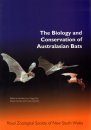 The Biology and Conservation of Australasian Bats