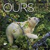 Ours: Esprits de la Nature [Bear: Spirit of the Wild]
