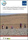 Law, Policy and Dryland Ecosystems in the People's Republic of China