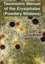 Taxonomic Manual of the Erysiphales (Powdery Mildews)