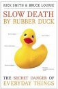 Slow Death by Rubber Duck