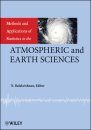 Methods and Applications of Statistics in the Atmospheric and Earth Sciences
