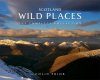 Scotland: Wild Places