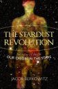 The Stardust Revolution