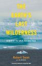 The Earth's Last Wilderness