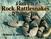 A Guide to the Rock Rattlesnakes of the United States