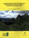Inventarios Botánicos del Área de Bella Vista, Departamento de Santa Cruz, Bolivia
