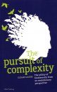 The Pursuit of Complexity