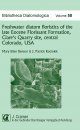 Bibliotheca Diatomologica, Volume 58: Freshwater Diatom Floristics of the Late Eocene Florissant Formation, Clare's Quarry Site, Central Colorado, USA