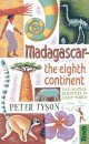 Madagascar – The Eighth Continent