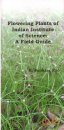 Flowering Plants of Indian Institute Of Science: A Field Guide (2-Volume Set)