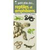 Petit Atlas des Reptiles et Amphibiens