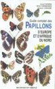 Guide Complet des Papillons d'Europe et d'Afrique du Nord