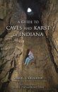 A Guide to Caves and Karst of Indiana