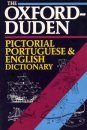 The Oxford-Duden Pictorial Portuguese & English Dictionary