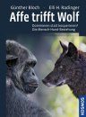 Affe Trifft Wolf: Dominieren statt Kooperieren? Die Mensch-Hund-Beziehung [Ape Meets Wolf: Domination instead of Cooperation? The Human-Dog Relationship]