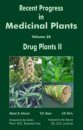 Recent Progress in Medicinal Plants, Volume 28: Drug Plants II