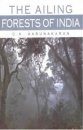 The Ailing Forests of India