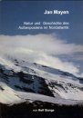 Jan Mayen: Natur und Geschichte des Außenpostens im Nordatlantik [Jan Mayen: Nature and History of the Outpost in the North Atlantic]