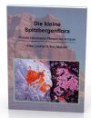 Die Kleine Spitzbergenflora: Portraits Interessanter Pflanzen des Archipels [The Small Spitsbergen Flora: Portraits of Interesting Plants of the Archipelago]