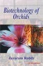 Biotechnology of Orchids