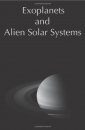 Exoplanets and Alien Solar Systems