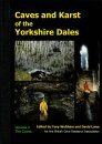Caves and Karst of the Yorkshire Dales, Volume 2: The Caves