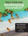 Build Your Own Beekeeping Equipment