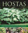 Hostas: An Illustrated Guide to Varieties, Cultivation and Care