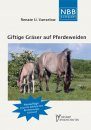 Giftige Gräser Auf Pferdeweiden (Grasses Toxic to Horse Grazing)