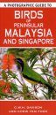 A Photographic Guide to Birds of Peninsular Malaysia and Singapore