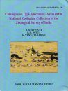 Catalogue of Type Specimens (Aves) in the National Zoological Collection of the Zoological Survey of India
