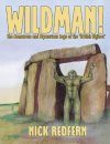 Wildman!: The Monstrous and Mysterious Saga of the 'British Bigfoot'