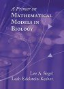 A Primer on Mathematical Models in Biology