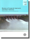 Review of Tropical Reservoirs and Their Fisheries