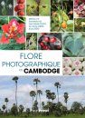 Flore Photographique du Cambodge [Photographic Flora of Cambodia]