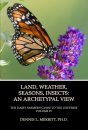 Land, Weather, Seasons, Insects: An Archetypal View