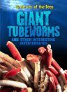 Giant Tube Worms and Other Interesting Invertebrates